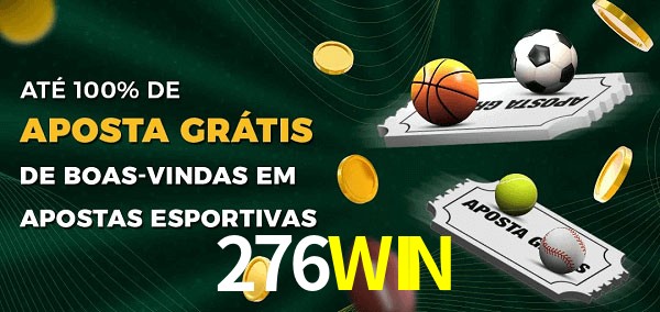 276WIN Ate 100% de Aposta Gratis